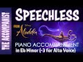 SPEECHLESS from ALADDIN (2019) - Alto Voice Piano Accompaniment (-3) - Karaoke