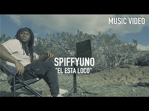 SpiffyUNO - El Esta Loco [ Music Video ]