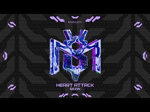 Gezin - Heart Attack | Bassmatic Records