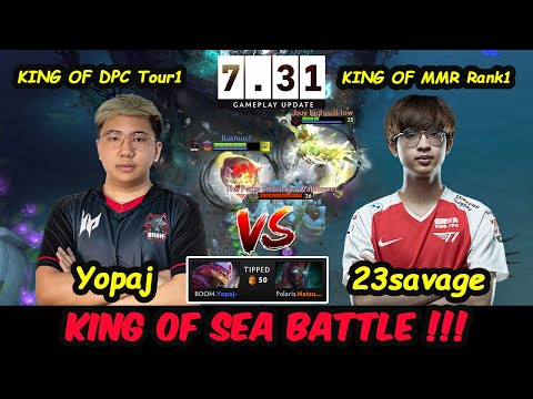 Yopaj vs 23savage - King OF SEA Battle 7.31 NEW PATCH Update Dota 2