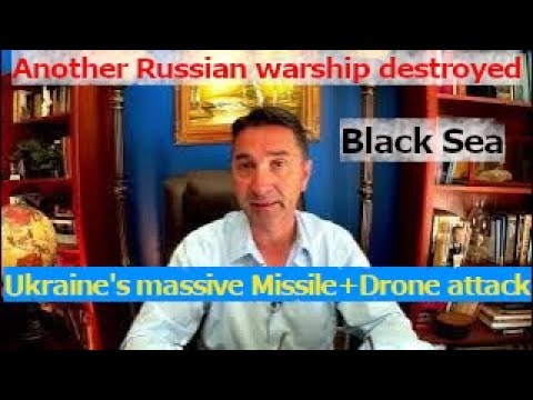 Ukraine destroys another Russian warship in the Black Sea after massive drone+missile attack on Rus.