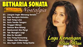 Download lagu Full Album Betharia Sonata| Lagu Lawas Terbaik | Lagu Pop Nostalgia 80an - 90an | Lagu Kenangan mp3