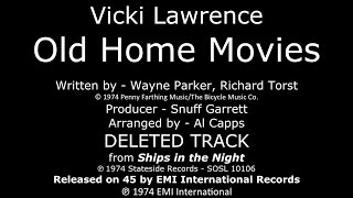 Old Home Movies [1974 SIDE-A SINGLE] (Deleted/Re-issued) - Vicki Lawrence