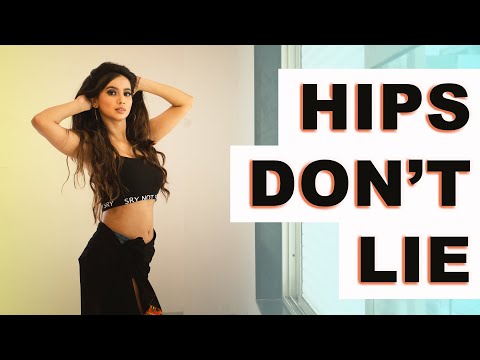 Hips Don't Lie | Nainee Saxena