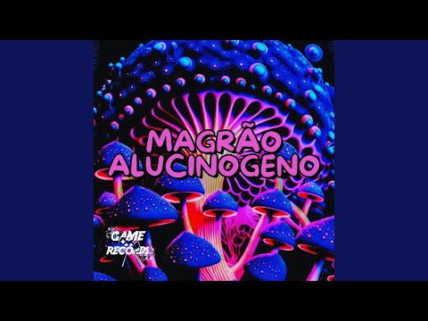 Magrão alucinógeno