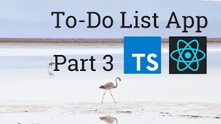 Download the video "Creating a Todo List App in React using Typescript (Part 3)"