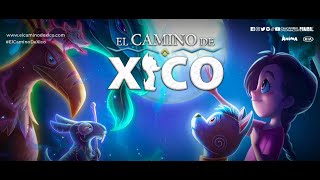 Trailer - El camino de Xico