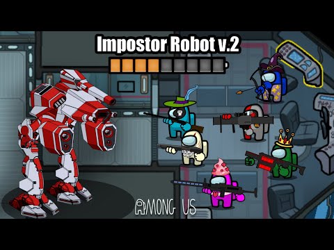 Among Us - Boss Fight Robot Impostor v2