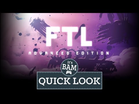 FTL: Advanced Edition Quick Look