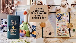 Travel journal flip through (Short trips 2025). Traveler's notebook.