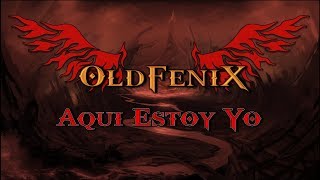 OldFenix - Aqui Estoy Yo (Lyric Video) ft. Alberto (Mortuary)
