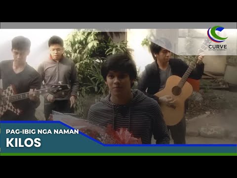Kilos | Pag-ibig Nga Naman | Official Music Video