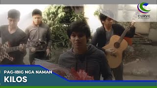 Kilos | Pag-ibig Nga Naman | Official Music Video