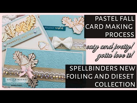 Pastel Fall Theme Cards | Cardmaking Process feat New Fall Collection from Spellbinders October 2021