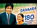 Saiyaara Tu To Badla Nahi Hai Song Hindi Song Old Song