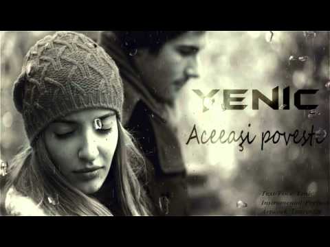 Yenic - Aceeasi poveste ( Videoclip oficial )