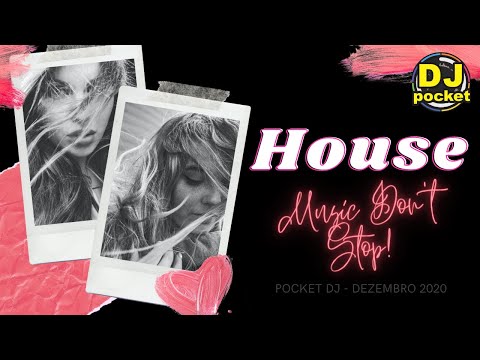 Pocket DJ .:: Music Don't Stop (House) ::. Dezembro 2020