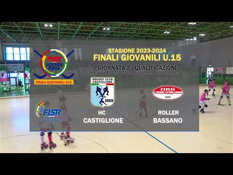 Finali Nazionali Under 15 - Castiglione 2024 - G.2 - HC Castiglione - Roller Bassan