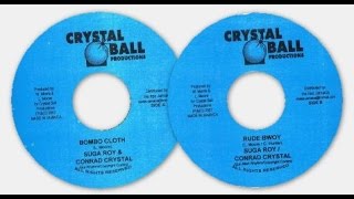 Suga Roy & Conrad Crystal - Rude Bwoy