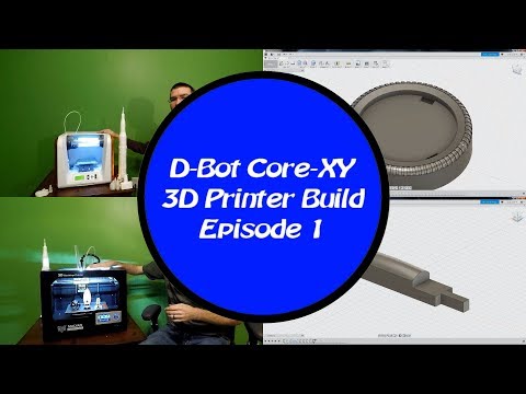 D-Bot Core-XY DIY 3D Printer Build Episode 1