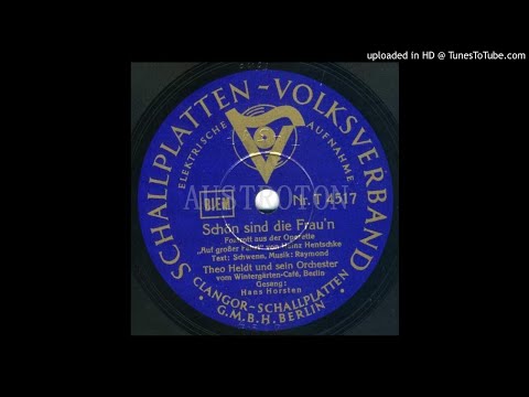 Theo Heldt, Erwin Hartung (voc): Schön sind die Frau'n
