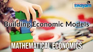 Building Economic Models | Mathematical Economics