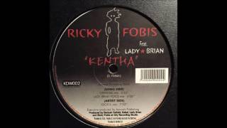 Ricky Fobis & Lady Brian - Kentha (Original Kadabra Mix)