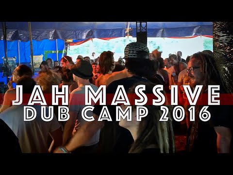 Dub Camp 2016 - Jah Massive Sound System ▶︎ Outernational Arena
