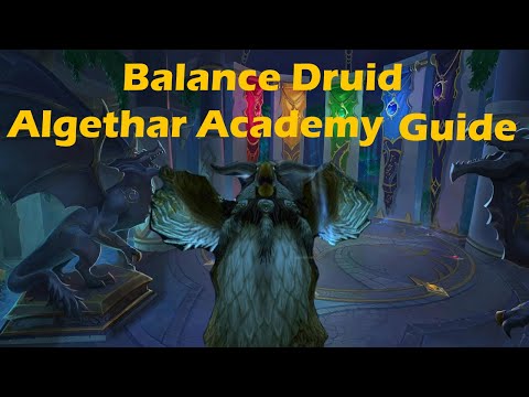 Dragonflight Mythic+ Algeth'ar Academy & Balance Druid Guide - Beta