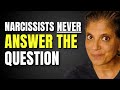 Why Don T Narcissists Answer THE Question