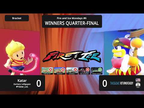 Katar (Lucas) vs Zaddy (King Dedede) - Fire and Ice #6 Winners Quarter Finals