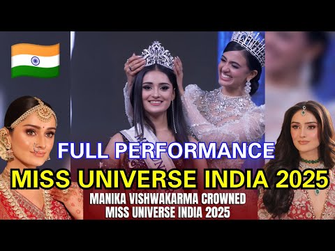 Miss Universe India 2025 | Manika Vishwakarma | Full Performance 