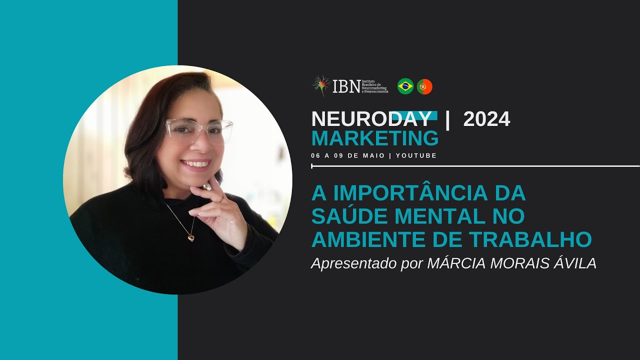 SAÚDE MENTAL NO AMBIENTE DE TRABALHO | NEUROMARKETING |  #NeuroDay #Marketing  #IBN #neuromarketing