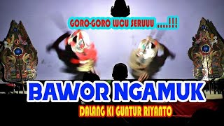Download lagu Dalang Ki Guntur Riyanto, Goro-goro lucu dan seruu...' Bawor Ngamuk ' mp3