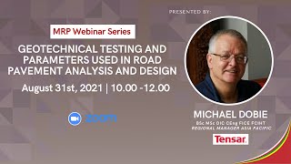 MRP Webinar Series 7: Geotechnical Testing and Parameters Used in Road Pavement Analysis and Design