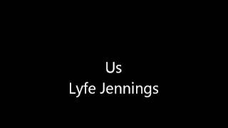 Us - Lyfe Jennings