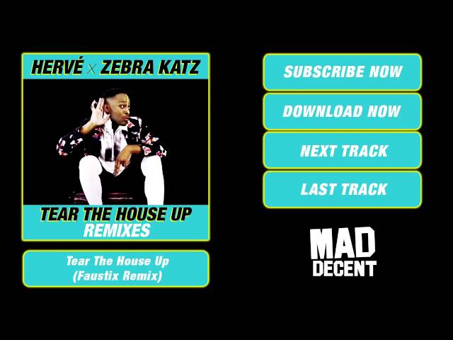 Herv & Zebra Katz - Tear The House Up (Faustix Remix)