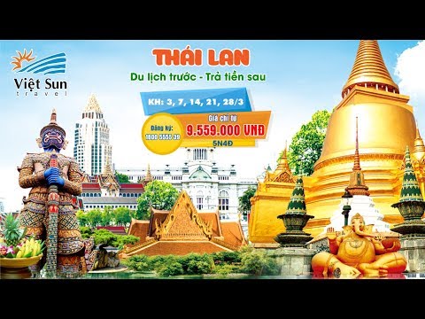 Tour Thái Lan Chất Lượng