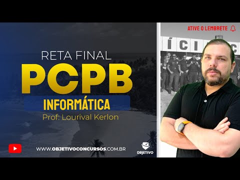 RETA FINAL PCPB | Informática: Sistemas operacionais - Windows e Linux - Prof. Lourival. Objetivo.