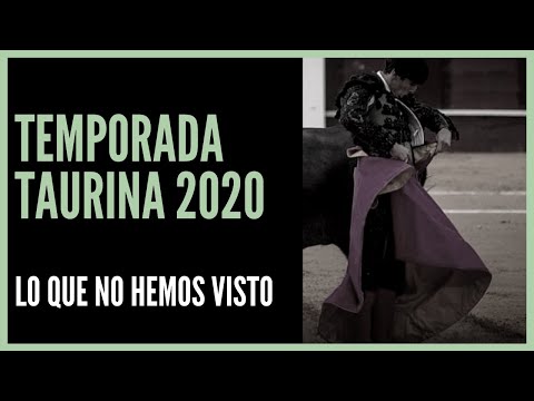 «Temporada» 🐂 Taurina 🐂 2020 🦠 Lo visto y no visto en el mundo de los toros