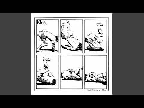 download lagu mp3 mp4 Klute Read Between The Lines, download lagu Klute Read Between The Lines gratis, unduh video klip Klute Read Between The Lines