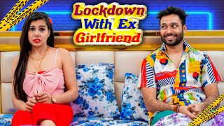 Lockdown With Ex-Girlfriend | BakLol Video video