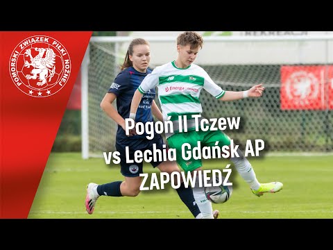 Zapowiedź Finału Pucharu Polski "R-GOL.com" Kobiet: Pogoń II Tczew - Lechia Gdańsk AP | 17.09, 17:00