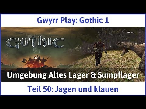 Gothic 1 Teil 50: Jagen und klauen - Let's Play