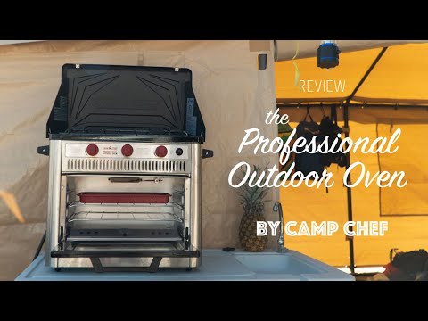 The Professional Outdoor Oven by CAMP CHEF [Review]