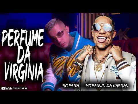 MC Paulin da Capital e MC Paiva - Perfume da Virginia (Audio Oficial)