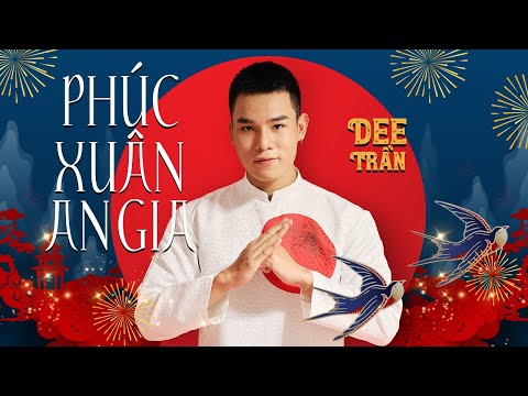 PHÚC XUÂN AN GIA (#PXAG) - DEE TRẦN || OFFICIAL LYRICS VIDEO - Nhạc Xuân Mới 2021