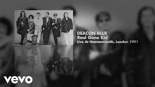 Deacon Blue - Real Gone Kid (Live at Hammersmith, London 1991) (Art Track)