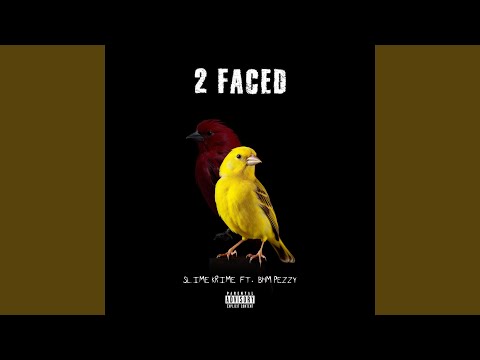 2 Faced (feat. BHM Pezzy)