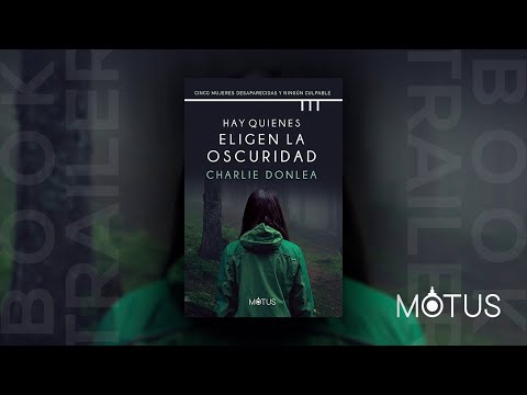 Thriller - Hay quienes eligen la oscuridad - Booktrailer Charlie Donlea